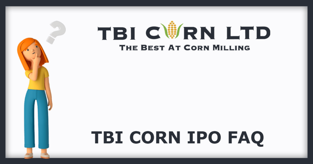 TBI Corn IPO FAQs
