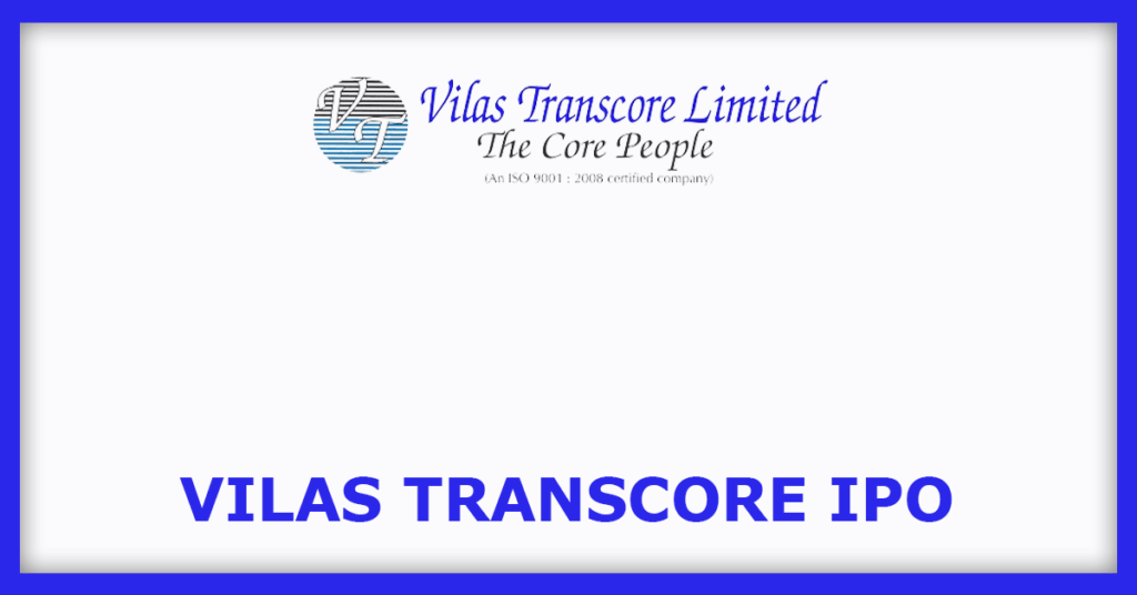 Vilas Transcore IPO