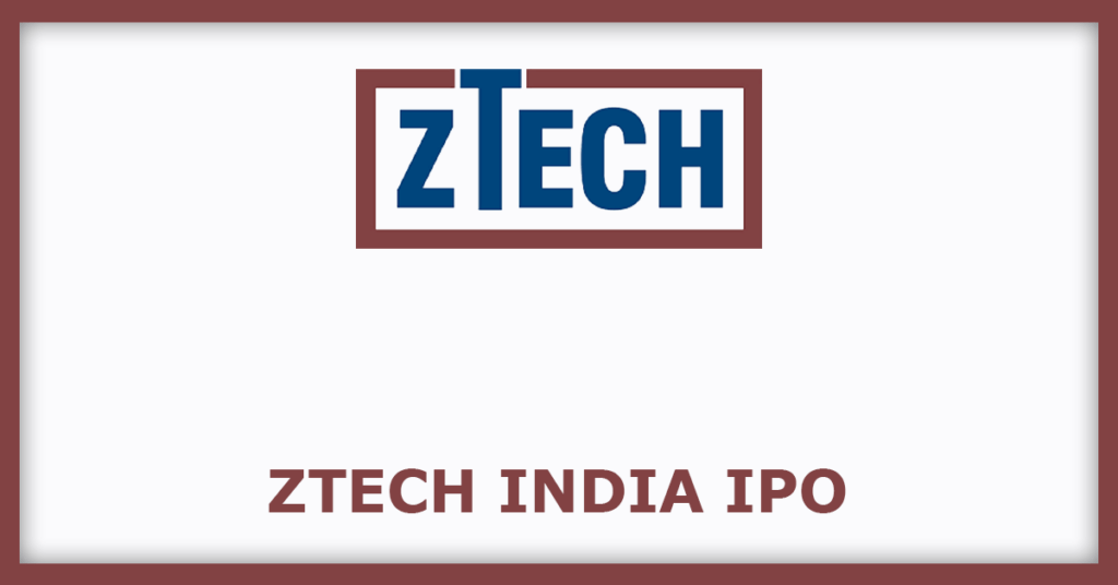 Ztech India IPO