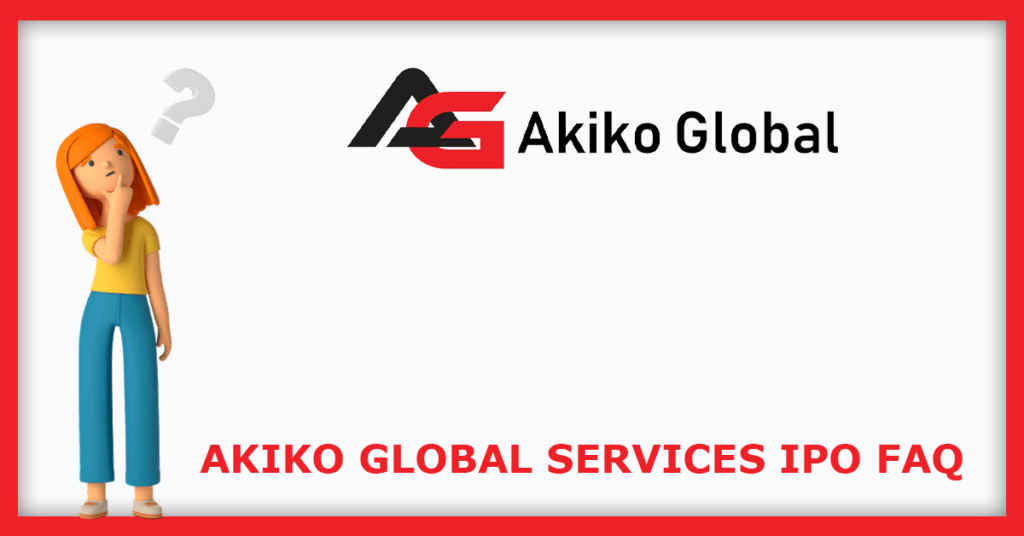 Akiko Global Services IPO FAQs