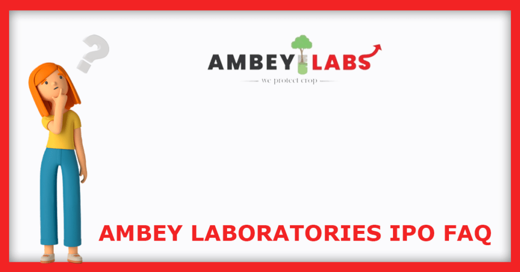 Ambey Laboratories IPO FAQs