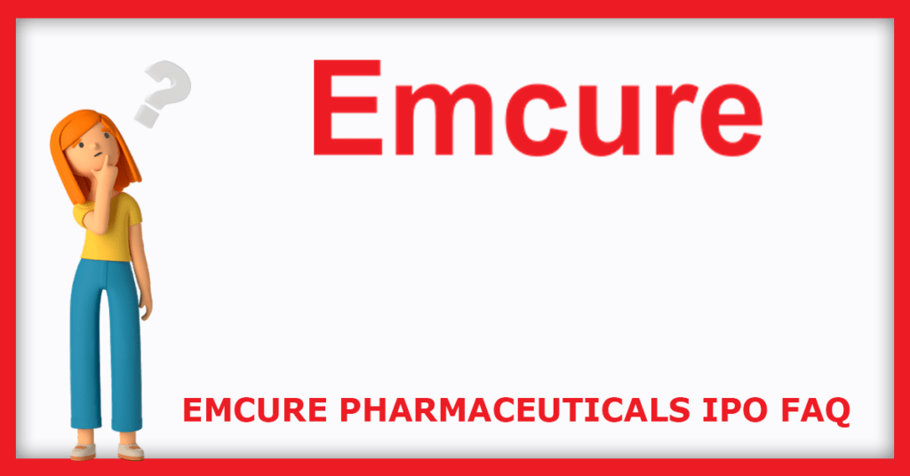 Emcure Pharmaceuticals IPO FAQs