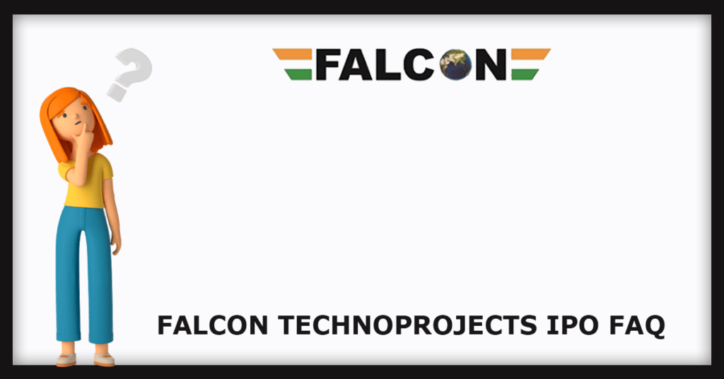 Falcon Technoprojects IPO FAQs