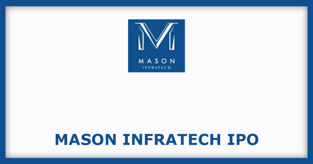 Mason Infratech IPO