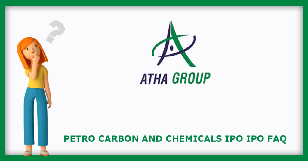 Petro Carbon and Chemicals IPO FAQs