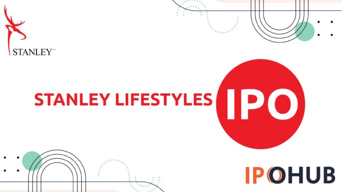 Stanley Lifestyles Limited IPO