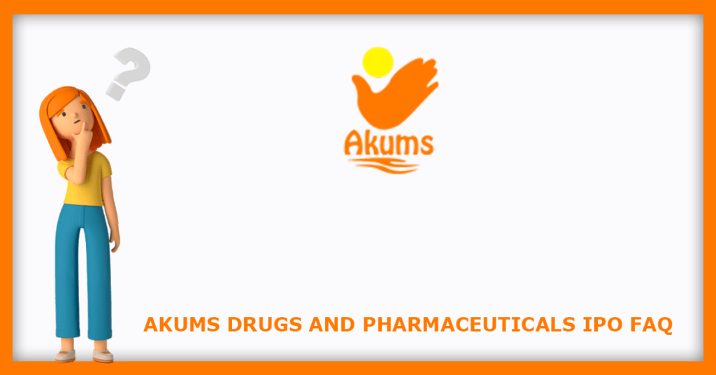 Akums Drugs and Pharmaceuticals IPO FAQs