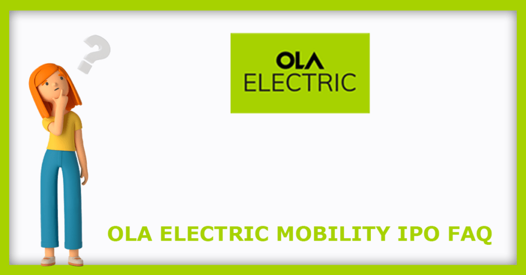 OLA Electric IPO FAQs