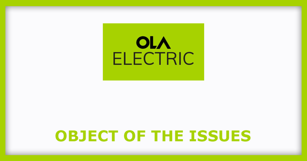 OLA Electric IPO
Object of the Issues