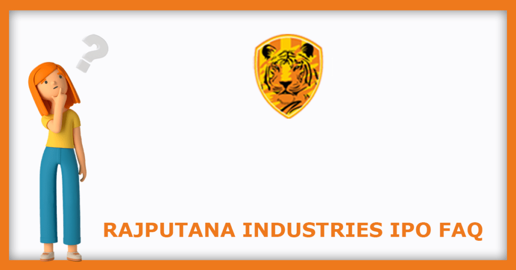 Rajputana Industries IPO FAQs