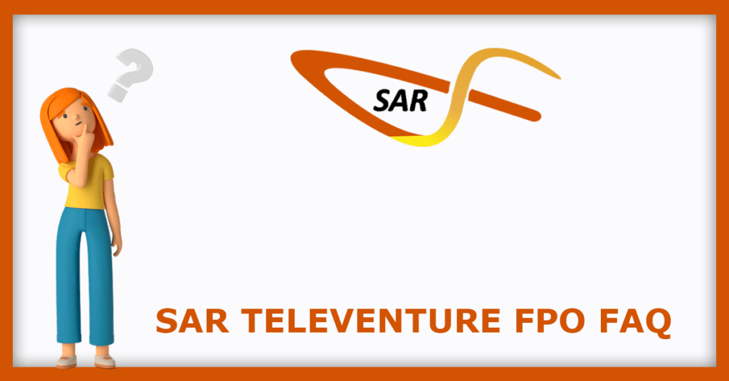 SAR Televenture FPO FAQs