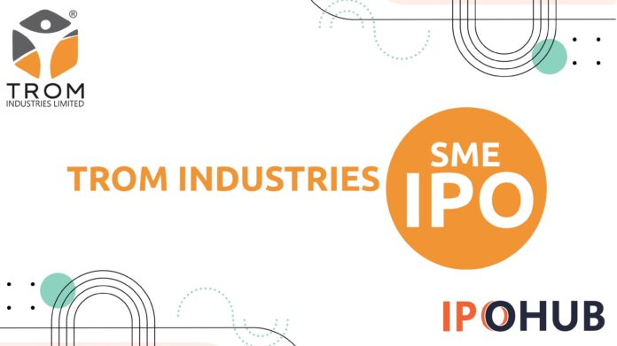 Trom Industries Limited IPO