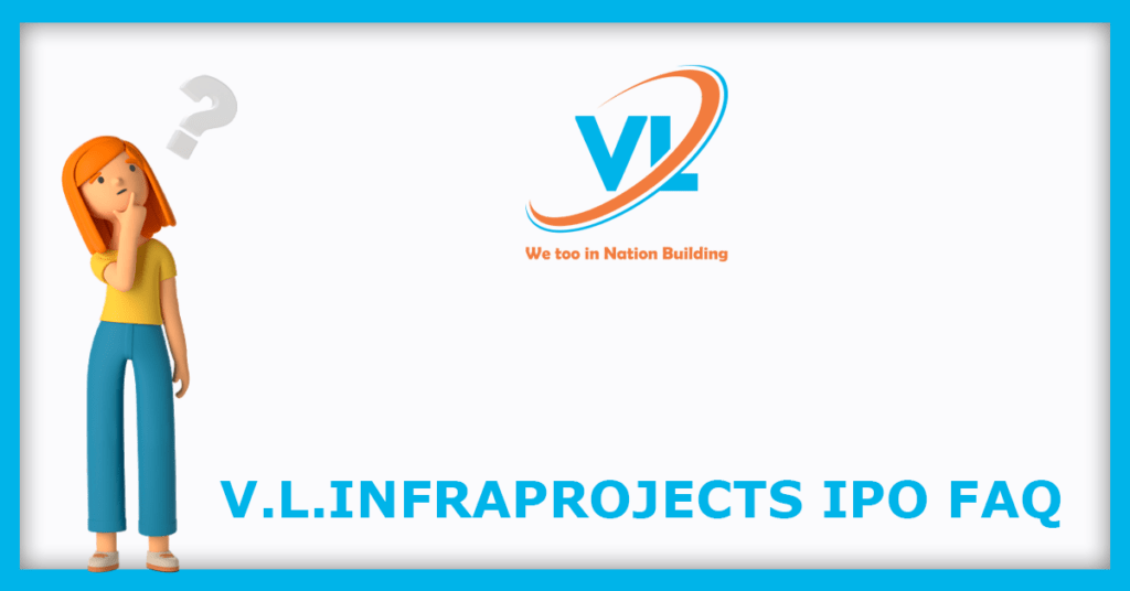 V.L.Infraprojects IPO FAQs