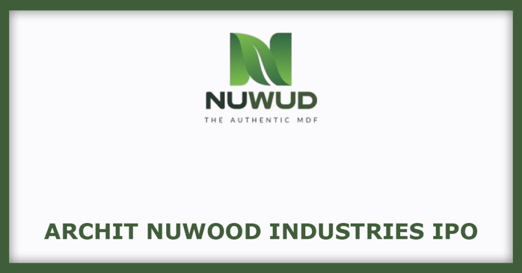 Archit Nuwood Industries IPO