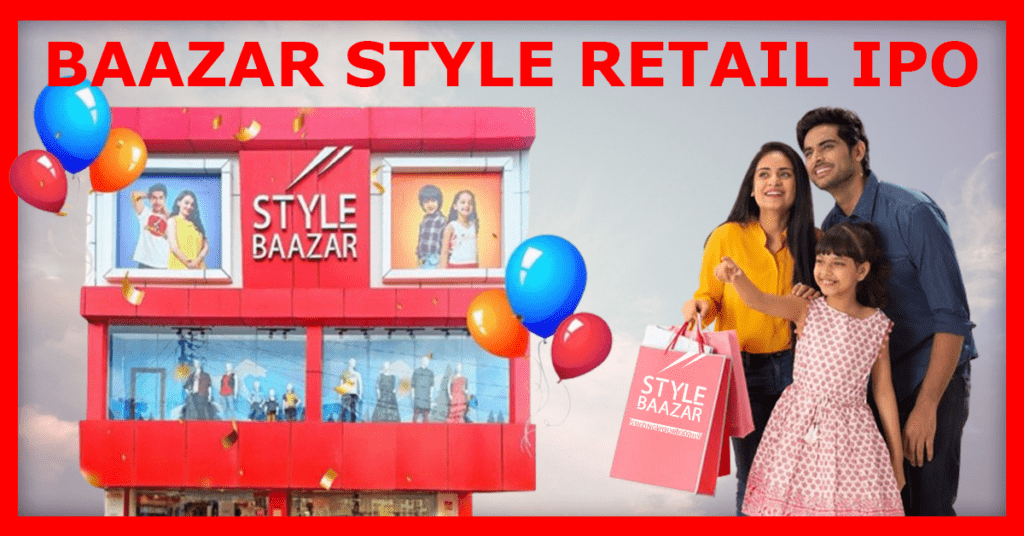 Baazar Style Retail IPO