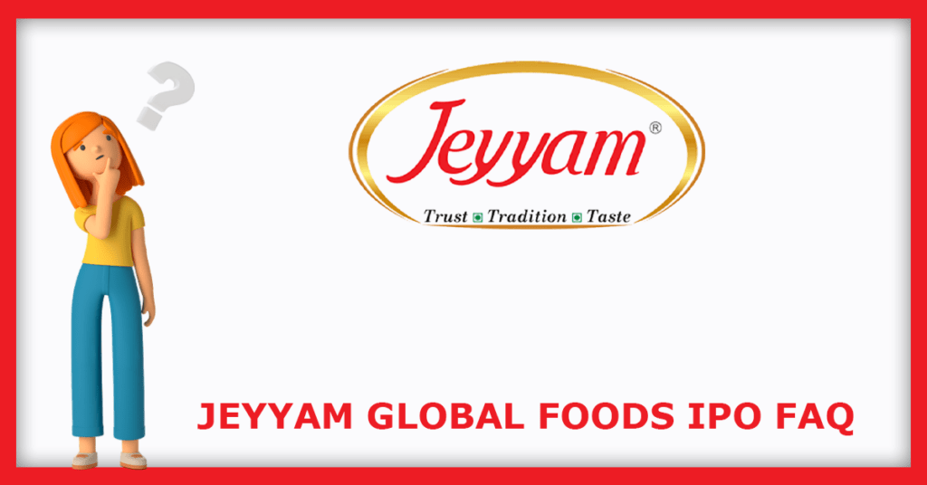 Jeyyam Global Foods IPO FAQs