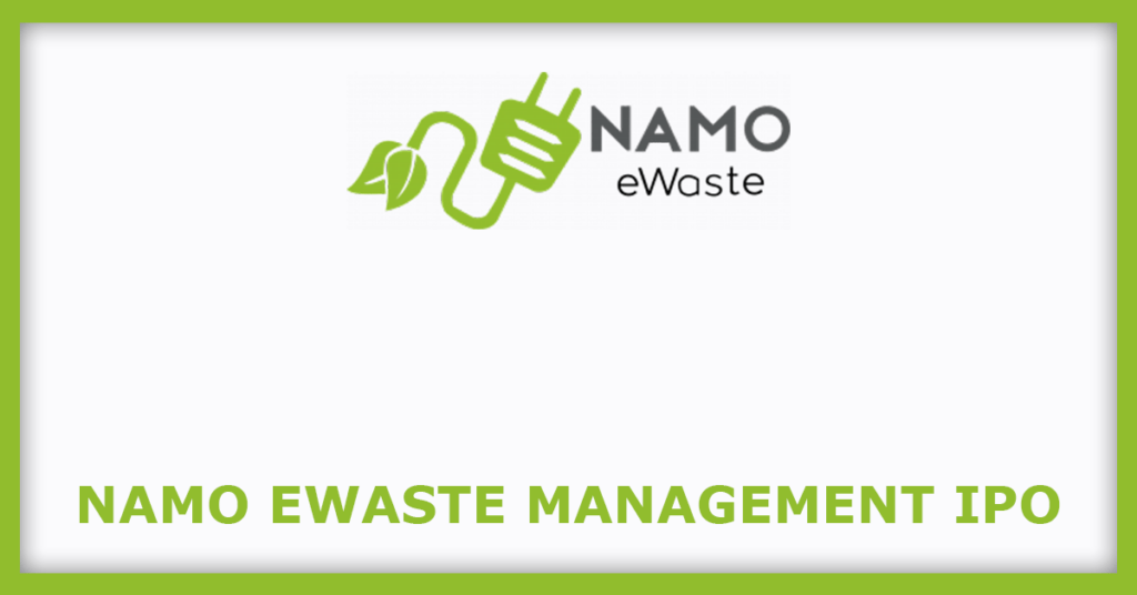 Namo eWaste Management IPO