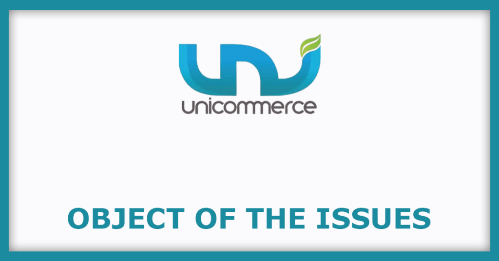 Unicommerce eSolutions IPO
Object of the Issues