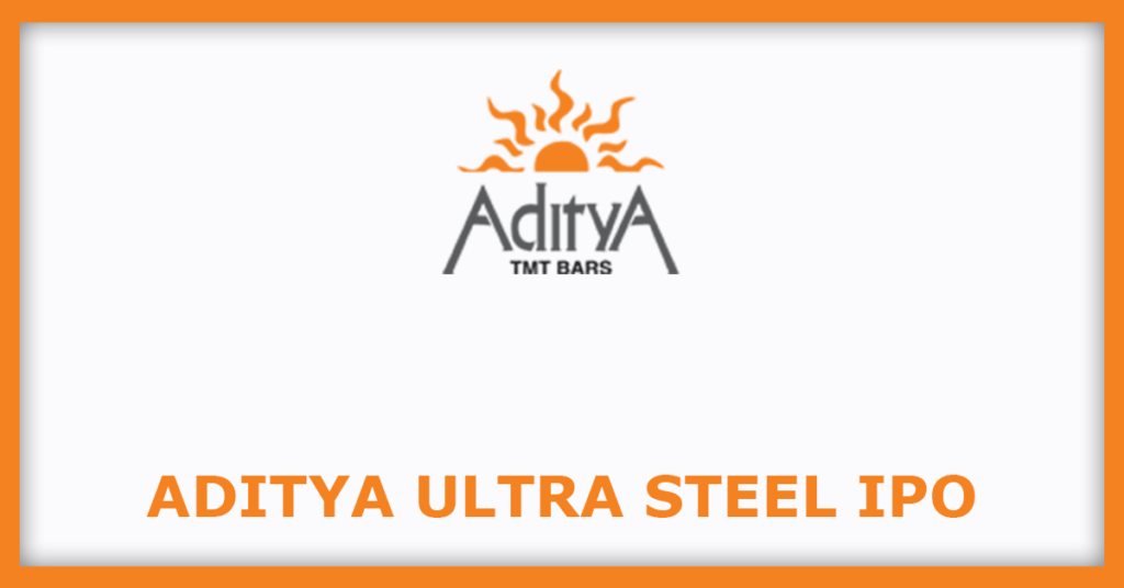 Aditya Ultra Steel IPO