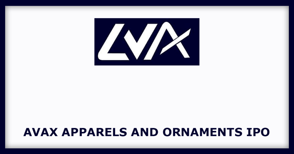 Avax Apparels And Ornaments IPO