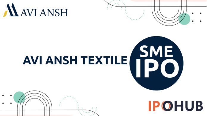 Avi Ansh Textile Limited IPO