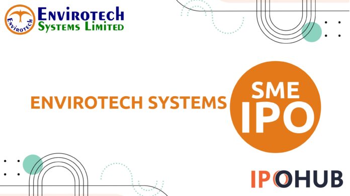 Envirotech Systems Limited IPO