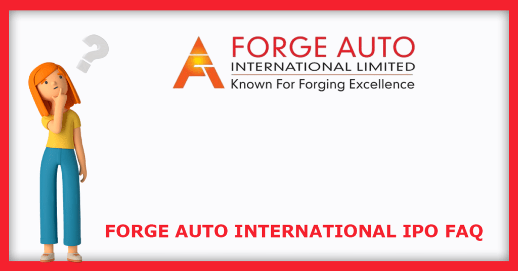 Forge Auto International IPO FAQs