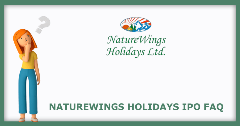 Naturewings Holidays IPO FAQs