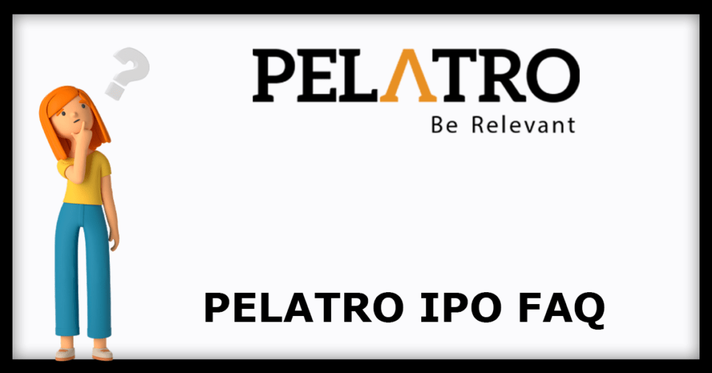 Pelatro IPO FAQs