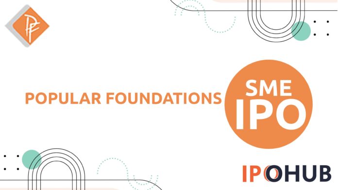 Popular Foundations Limited IPO