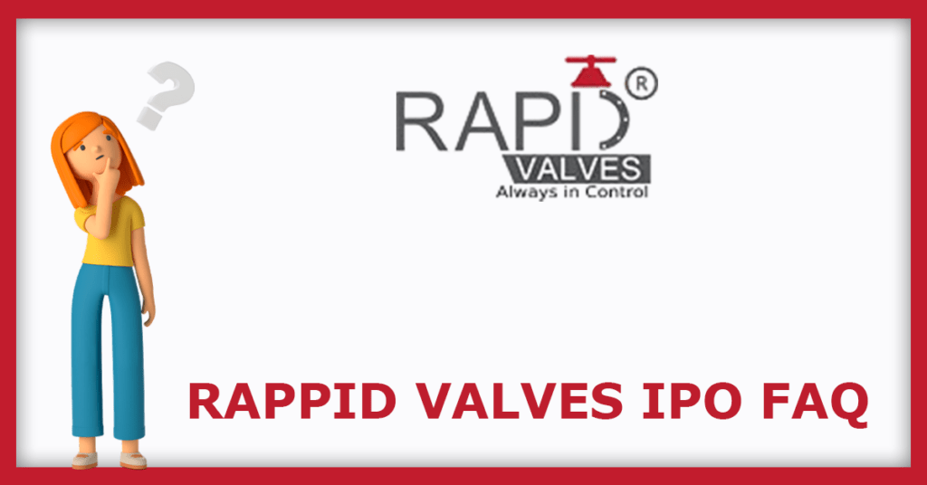 Rappid Valves IPO FAQs