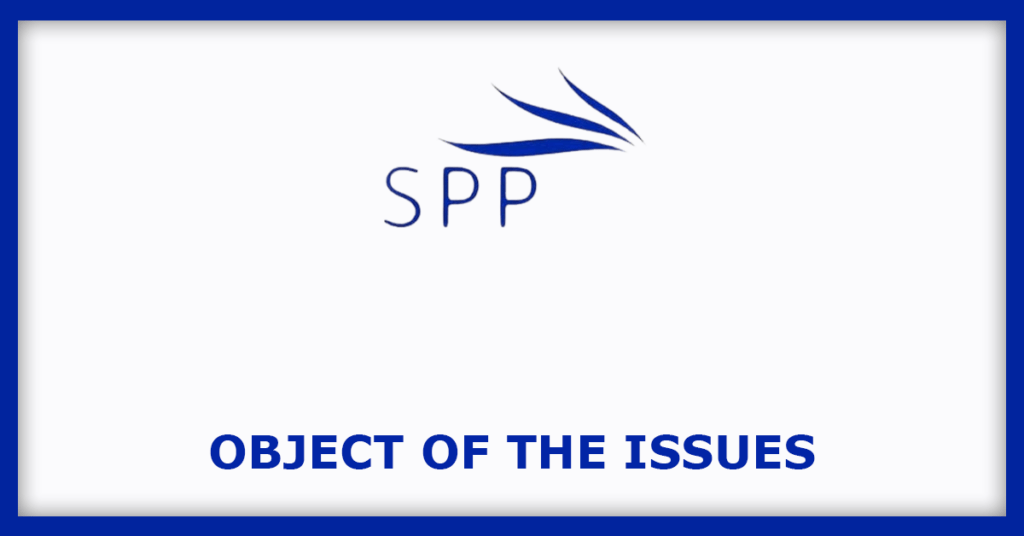 SPP Polymers IPO
Object of the Issues