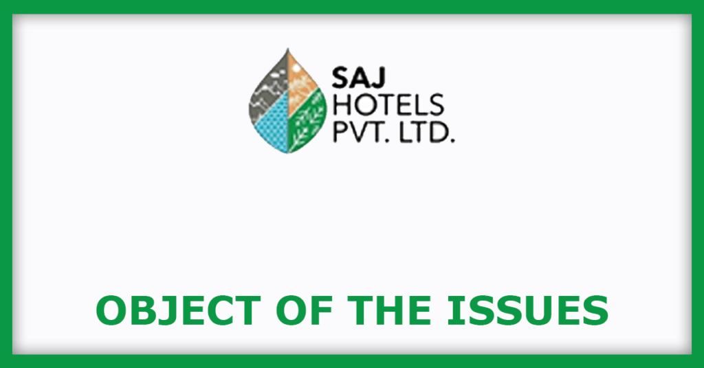 Saj Hotels IPO
Object of the Issues