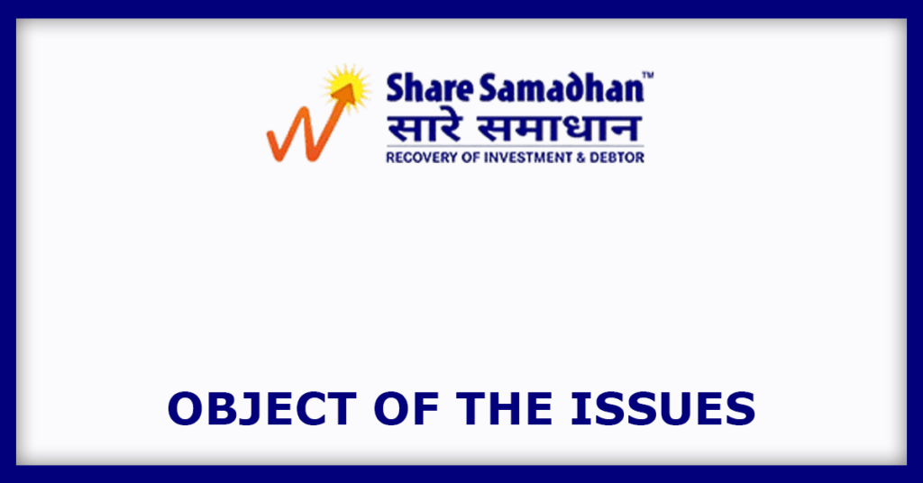 Share Samadhan IPO
Object of the Issues