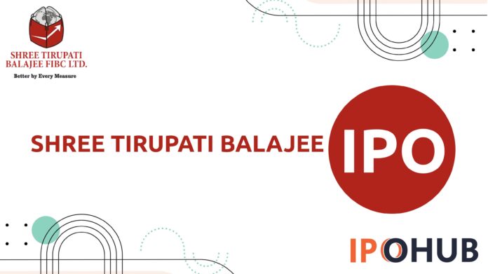 Shree Tirupati Balajee Limited IPO