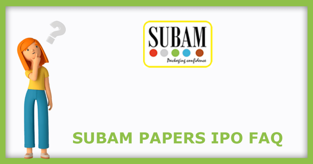 Subam Papers IPO FAQs