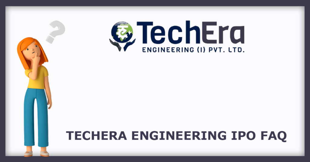 TechEra Engineering IPO FAQs