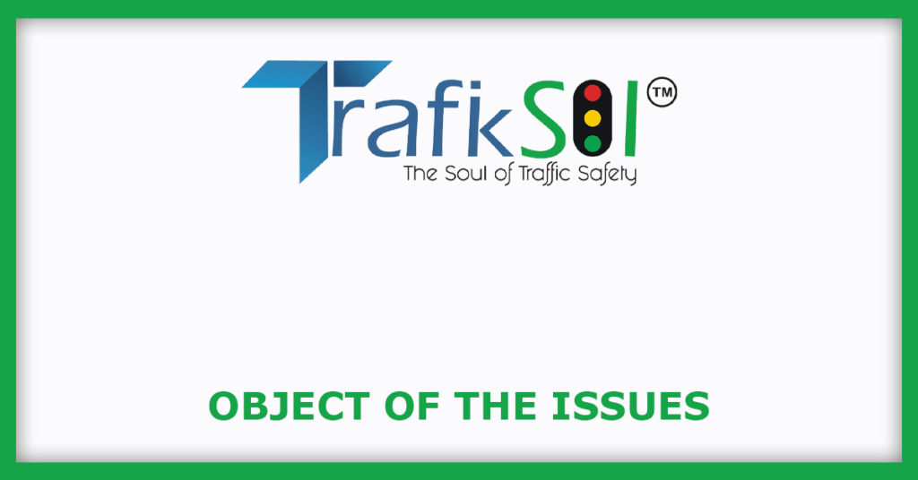 Trafiksol ITS Technologies IPO
Object of the Issues