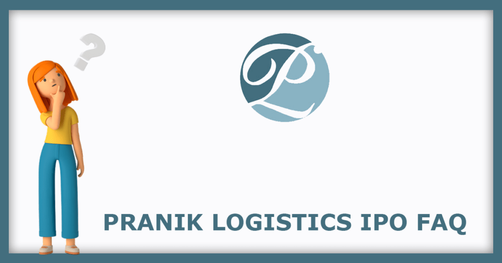 Pranik Logistics IPO FAQs