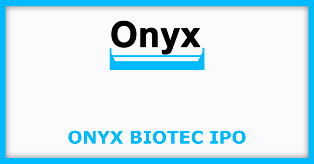 Onyx Biotec IPO