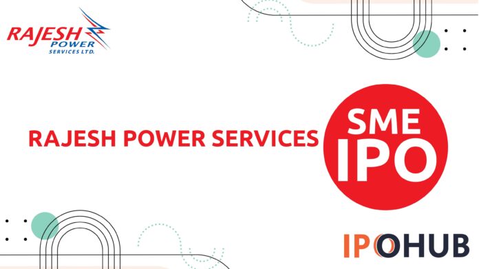 Rajesh Power Services Limited IPO