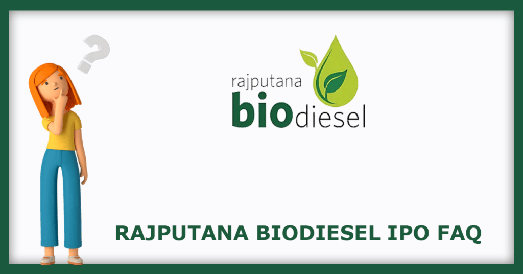 Rajputana Biodiesel IPO FAQs