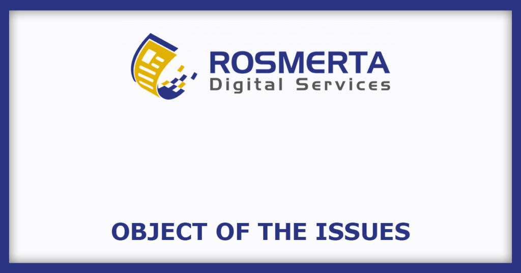 Rosmerta Digital Services IPO
Object of the Issues