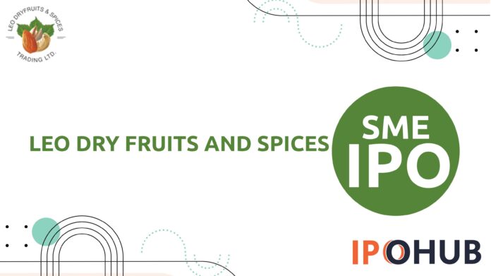 Leo Dry Fruits and Spices Limited IPO