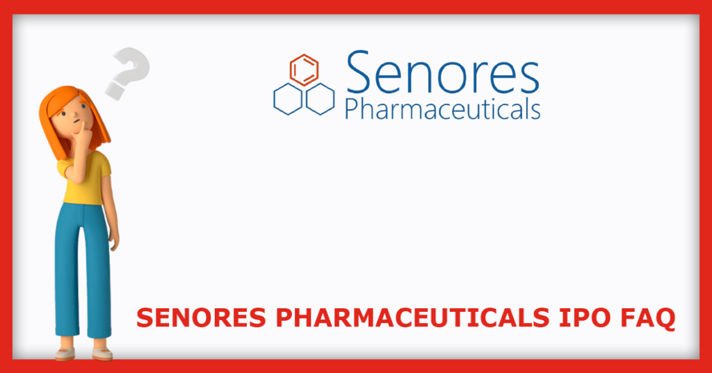 Senores Pharmaceuticals IPO FAQs