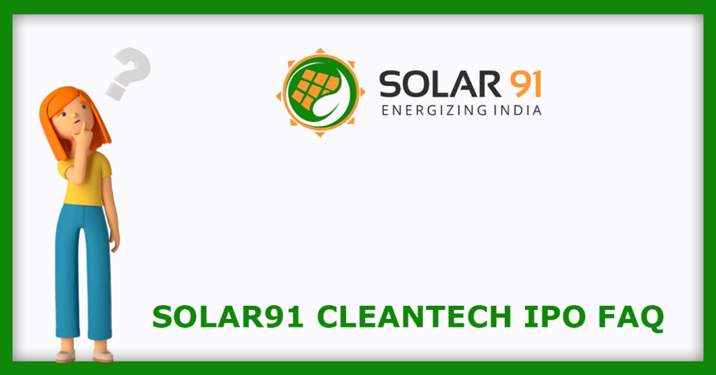 Solar91 Cleantech IPO FAQs