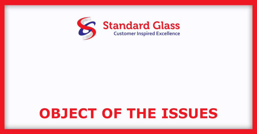 Standard Glass Lining IPO
Object of the Issues