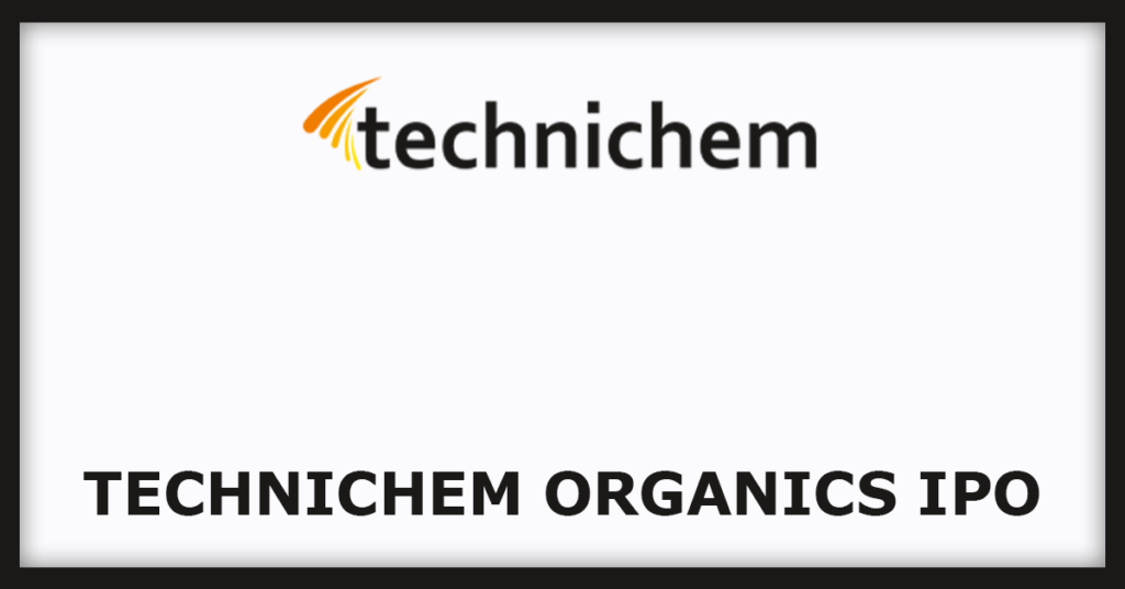 Technichem Organics IPO