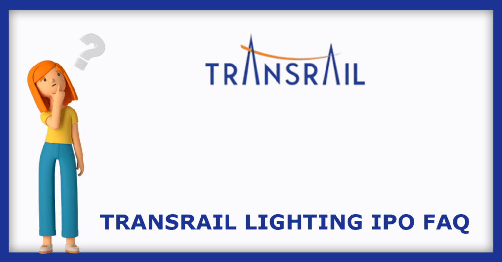 Transrail Lighting IPO FAQs