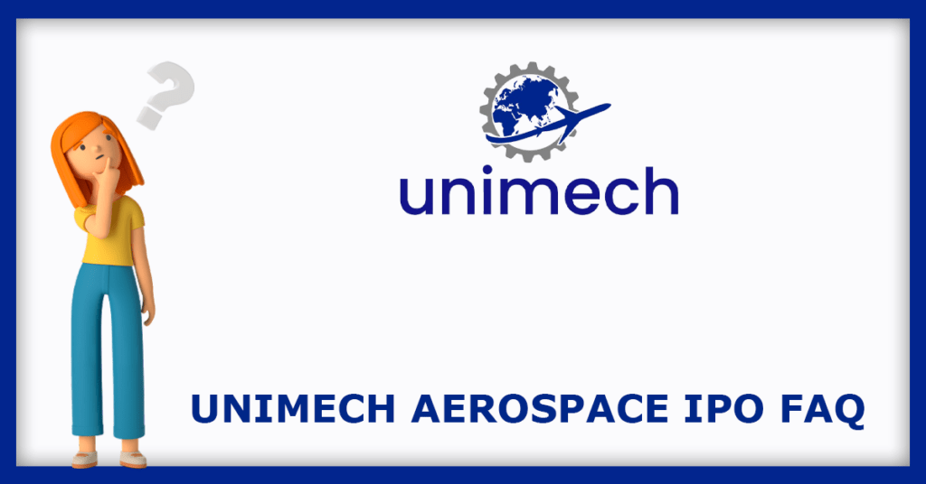 Unimech Aerospace IPO FAQs